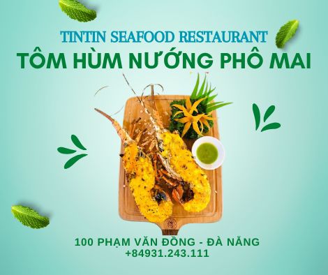 <img src="tom-hum-nuong-pho-mai.jpg" alt="Tôm hùm nướng phô mai tại TinTin Seafood Restaurant, món ăn hấp dẫn với tôm hùm tươi ngon được nướng với lớp phô mai vàng giòn, béo ngậy và thơm lừng.">