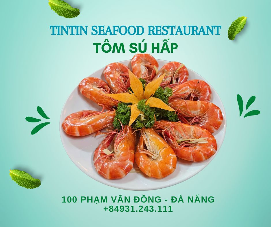 <img src="tom-su-hap.jpg" alt="Tôm sú hấp tại TinTin Seafood Restaurant, món ăn với tôm sú tươi ngon được hấp giữ nguyên hương vị ngọt tự nhiên, mềm mại và thơm n